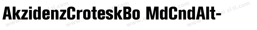 AkzidenzCroteskBo MdCndAlt字体转换